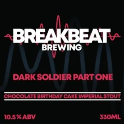 Breakbeat Dark Soldier PART ONE Imperial Stout