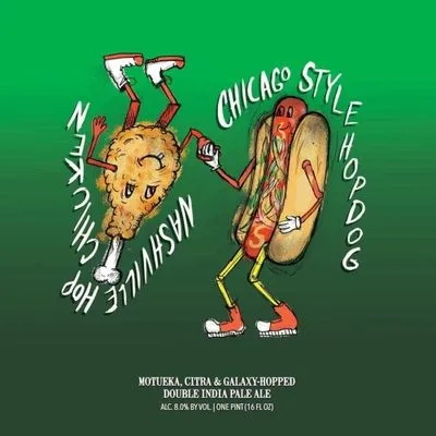 Hop Butcher x Southern Grist Chicago Style Hopdog vs Nashville Hop Chicken DIPA